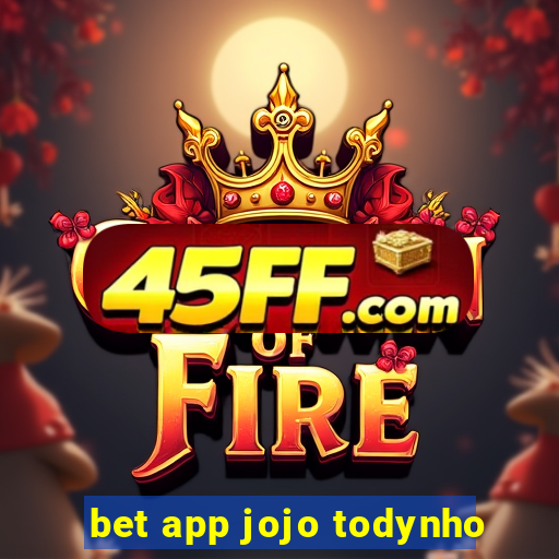 bet app jojo todynho